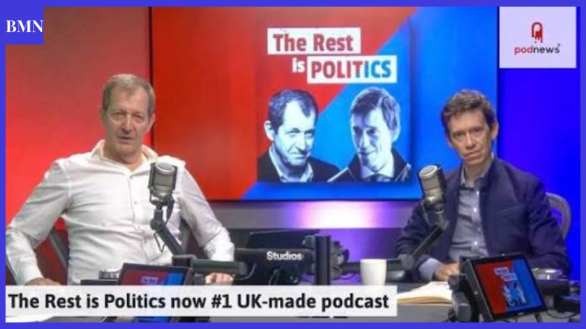 The Rest Is Politics UK Hosts Episodes and Complete Podcast Guide
