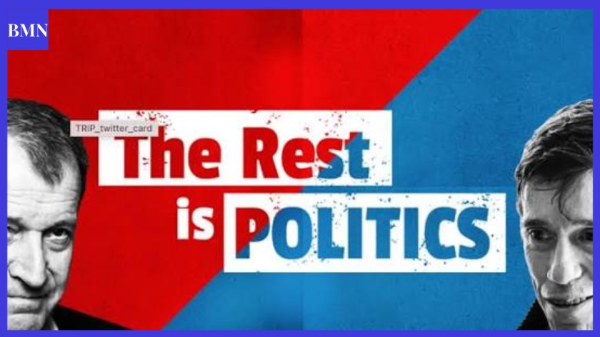 The Rest Is Politics Podcast Guide 